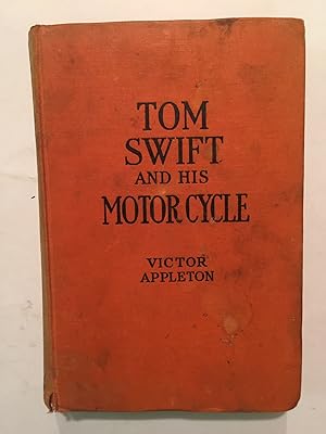 Seller image for Tom Swift and His Motor-cycle (#1 of 38 books in this series) for sale by OldBooksFromTheBasement