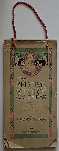 THE BEDTIME STORY CALENDAR Enchanting Tales of Field and Forest Playmates for Little People