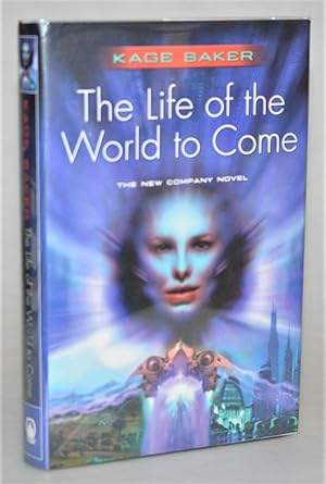 Bild des Verkufers fr The Life of the World to Come (Book 5 of the Company.) zum Verkauf von Blind-Horse-Books (ABAA- FABA)