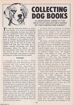 Seller image for Collecting Dog Books. Looking at The Wealth of Collectable Books on This Fascinating Subject. This is an original article separated from an issue of The Book & Magazine Collector publication, 1987. for sale by Cosmo Books
