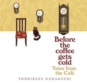 Seller image for Before the Coffee Gets Cold (Compact Disc) for sale by Grand Eagle Retail