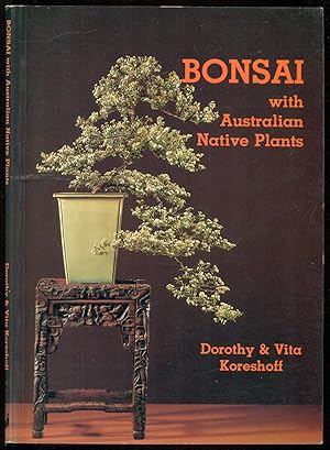 Bild des Verkufers fr Bonsai with Australian Native Plants zum Verkauf von Don's Book Store