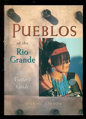 Immagine del venditore per Pueblos of the Rio Grande: A Visitor's Guide venduto da Don's Book Store