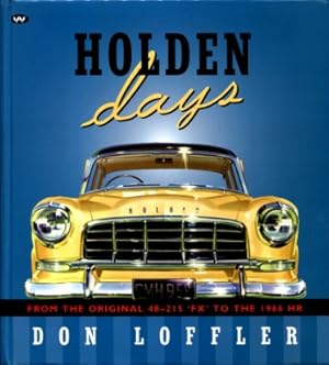 Holden Days : From the Original 48-215 'FX' to the 1966 HR