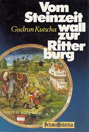 Bild des Verkufers fr Vom Steinzeitwall zur Ritterburg. zum Verkauf von Versandantiquariat Nussbaum