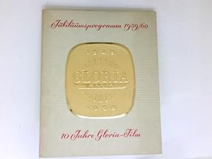 10 Jahre Gloria-Film, Jubiläumsprogramm 1959/60 : 60. Filme: "Dreigroschenoper". "Der Schulfreund...