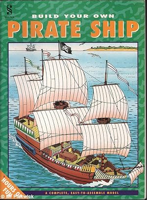 Bild des Verkufers fr Build Your Own Pirate Ship zum Verkauf von Mr Pickwick's Fine Old Books