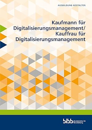 Immagine del venditore per Kaufmann fr Digitalisierungsmanagement/Kauffrau fr Digitalisierungsmanagement venduto da moluna