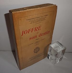 Joffre et son destin. La marne - Verdun - La Somme - l'Amérique. 5e édition. Charles-Lavauzelle &...