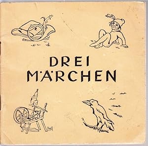 Drei Grimm-Märchen. Auswahl und Bearbeitung Lia Straub. Zeichnungen: Irmgard Federsell.