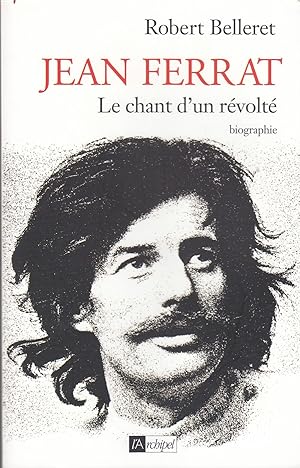 Bild des Verkufers fr JEAN FERRAT. Le chant d un rvolt. Biographie zum Verkauf von Jacques AUDEBERT