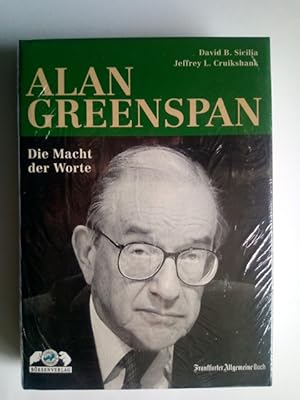 Seller image for Alan Greenspan : die Macht der Worte David B. Sicilia ; Jeffrey L. Cruikshank for sale by Versandantiquariat Claudia Graf