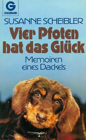 Seller image for Vier Pfoten hat das Glck. Memeoiren eines Dackels. for sale by Online-Buchversand  Die Eule