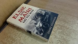 Seller image for Elsie and Mairi Go to War: Two Extraordinary Women on the Western Front for sale by BoundlessBookstore