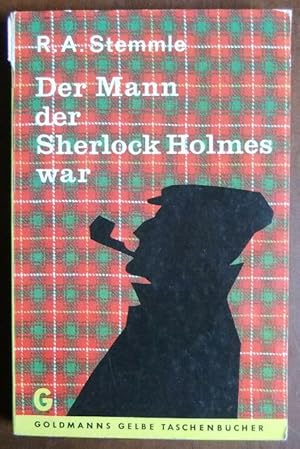 Der Mann, der Sherlock Holmes war : Ein heiterer Kriminalroman. R. A. Stemmle / Goldmanns gelbe T...