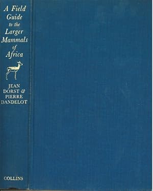 Bild des Verkufers fr A Field Guide to the Larger Mammals of Africa zum Verkauf von Schueling Buchkurier