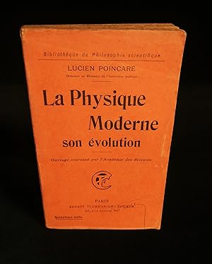 Bild des Verkufers fr LA PHYSIQUE MODERNE, son volution . zum Verkauf von Librairie Franck LAUNAI