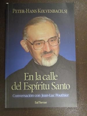 Seller image for EN LA CALLE DEL ESPIRITU SANTO. Conservacin con Jean-Luc Pouthier for sale by LIBRERIA AZACAN