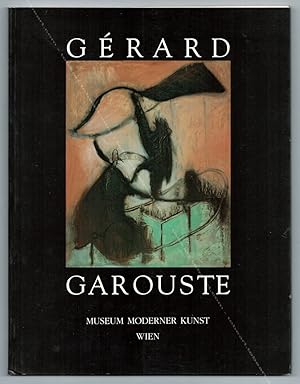 Seller image for Grard GAROUSTE. Oeuvres rcentes / Jngste werke. for sale by Librairie-Galerie Dorbes Tobeart
