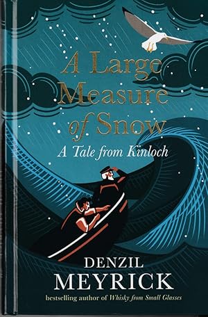 Image du vendeur pour A LARGE MEASURE OF SNOW A Tale from Kinloch mis en vente par The Old Bookshelf