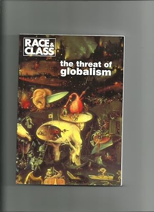 Race and Class: The Threat of Globalism, Volume 40