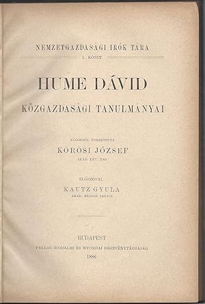 Hume Dávid közgazdasági tanulmányai. Angolból fordította Körösi József akad. lev. tag. ElÅszóval...