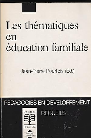 Seller image for Les Thmatiques en ducation familiale for sale by Librairie l'Aspidistra