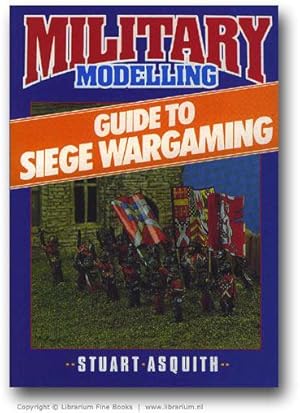 Military Modelling: Guide to Siege Wargaming.