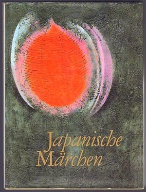 Japanische Märchen und Volkserzählungen. Erzählt von M. Novak und Z. Cerna. Illustriert von Jaros...
