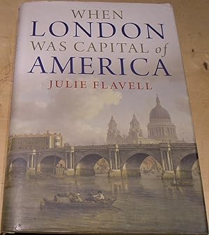 Immagine del venditore per When London Was Capital of America venduto da powellbooks Somerset UK.