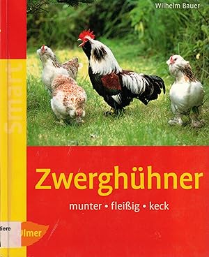 Imagen del vendedor de Zwerghhner. Munter - fleiig - keck a la venta por Paderbuch e.Kfm. Inh. Ralf R. Eichmann