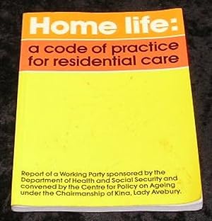 Immagine del venditore per Home Life: a Code of Practice for Residential Care venduto da Yare Books