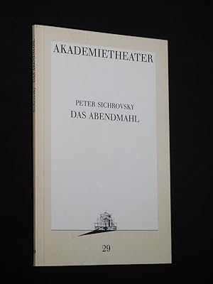 Image du vendeur pour Programmbuch 29 Akademietheater Wien 1987/88. Urauffhrung DAS ABENDMAHL von Sichrovsky. Insz.: Michael Haneke, Bhnenbild: Hans Hoffer, Kostme: Annette Beaufays. Mit Gnter Einbrodt, Josefin Platt und Otto Bolesch (Stckabdruck) mis en vente par Fast alles Theater! Antiquariat fr die darstellenden Knste