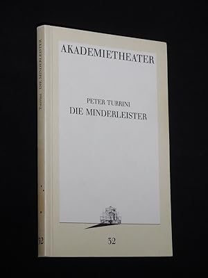 Imagen del vendedor de Programmbuch 32 Akademietheater Wien 1987/88. Uraufhrung DIE MINDERLEISTER von Turrini. Insz.: Alfred Kirchner, Bhne: Matthias Kralj, Kostme: Margit Koppendorfer. Mit Markus Boysen, Oda Thormeyer, Horst-Christian Beckmann, Johann Adam Oest, Alexander Rossi, Oliver Stern, Maresa Hrbiger, Hannelore Hoger, Else Ludwig, Sharon Lawless (mit Stckabdruck) a la venta por Fast alles Theater! Antiquariat fr die darstellenden Knste