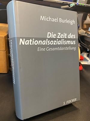 Die Zeit des Nationalsozialismus. Eine Gesamtdarstellung. Aus dem Englischen übersetzt von Udo Re...