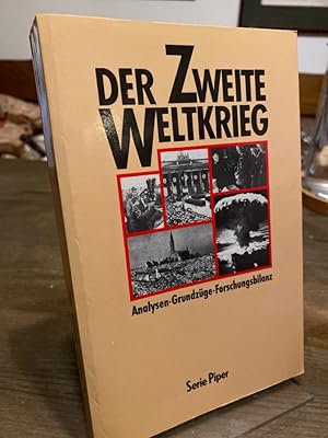 Seller image for Der Zweite Weltkrieg. Analysen, Grundzge, Forschungsbilanz. Im Auftrag des Militrgeschichtlichen Forschungsamtes herausgegeben von Wolfgang Michalka. for sale by Altstadt-Antiquariat Nowicki-Hecht UG