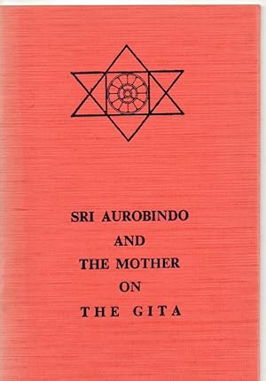 Seller image for Sri Aurobindo and The Mother on The Gita for sale by Otia antiquariaat