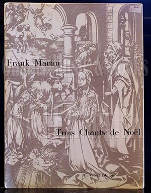 Frank Martin: Trois Chants de Noel {Three Christmas Carols) for Voice, Flute and Piano Sheet Music