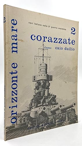 Bild des Verkufers fr Orizzonte Mare. Navi italiane nella 2a guerra mondiale 2: Corazzate classe Caio Duilio. zum Verkauf von Libreria antiquaria Dedalo M. Bosio