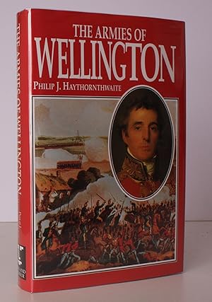 Bild des Verkufers fr The Armies of Wellington. NEAR FINE COPY IN DUSTWRAPPER zum Verkauf von Island Books