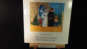 Seller image for Vom Leben im Kloster den Kindern erzhlt. for sale by Versandantiquariat Ingo Lutter
