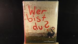 Seller image for Wer bist du? : Briefe an die Chrismon-Redaktion. for sale by Versandantiquariat Ingo Lutter