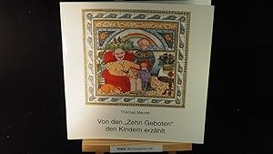 Bild des Verkufers fr Von den Zehn Geboten den Kindern erzhlt. zum Verkauf von Versandantiquariat Ingo Lutter