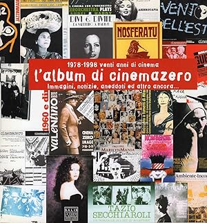 L'album di Cinemazero. 1978 - 1998 venti anni di cinema. Immagini, notizie , aneddoti ed altro an...