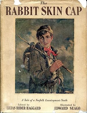Seller image for The Rabbit Skin Cap : a tale of a Norfolk Countryman's Youth for sale by Pendleburys - the bookshop in the hills