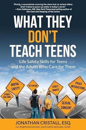 Imagen del vendedor de What They Don't Teach Teens: Life Safety Skills for Teens and the Adults Who Care for Them (Paperback) a la venta por Grand Eagle Retail