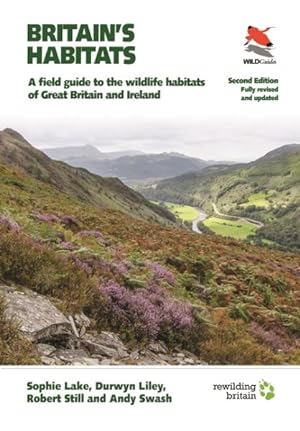 Image du vendeur pour Britain's Habitats : A Field Guide to the Wildlife Habitats of Great Britain and Ireland mis en vente par GreatBookPrices
