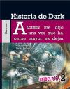 Seller image for Historia de Dark for sale by AG Library
