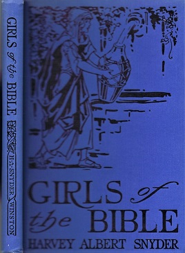 Bild des Verk�ufers f�r Girls of the Bible: Told in Simple Language zum Verkauf von Round Table Books, LLC