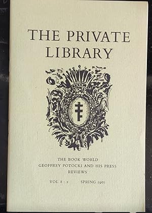 Seller image for The Private Library: Vol 8 No 1 Spring 1967: Geoffrey Potocki and His Press. Rigby Graham "Potocki" / Dr Orpheus "The Typography Of Potocki" for sale by Shore Books